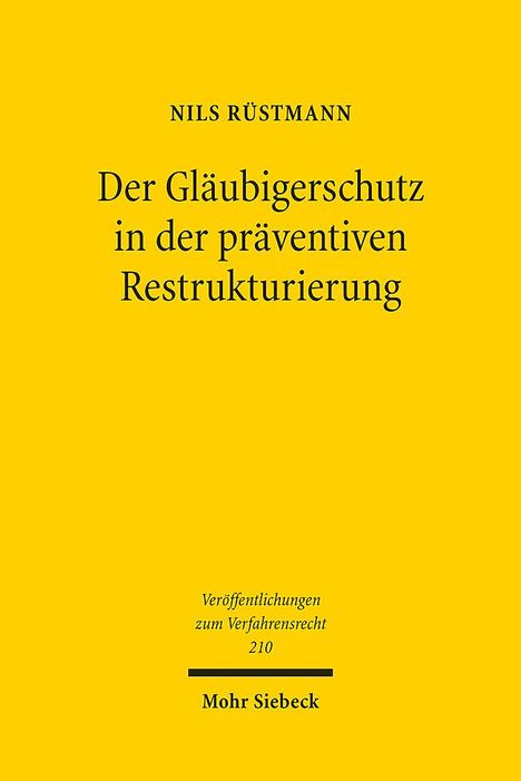 Nils Rüstmann: Der Gläubigerschutz in der präventiven Restrukturierung, Buch