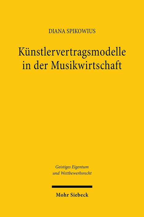 Diana Spikowius: Künstlervertragsmodelle in der Musikwirtschaft, Buch