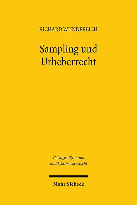 Richard Wunderlich: Sampling und Urheberrecht, Buch