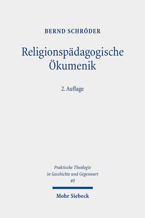 Bernd Schröder: Religionspädagogische Ökumenik, Buch