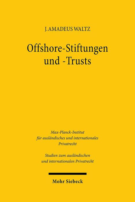 Johannes Amadeus Waltz: Offshore-Stiftungen und -Trusts, Buch