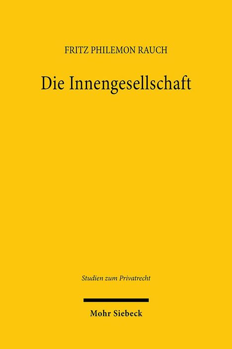 Fritz Philemon Rauch: Die Innengesellschaft, Buch