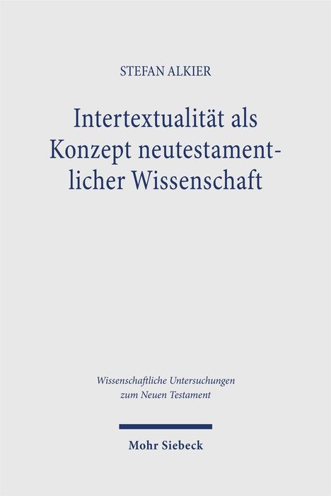 Der Titel lautet: "Intertextualität als Konzept neutestamentlicher Wissenschaft" von Stefan Alkier. Ein schlichtes Cover.