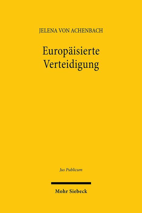 Jelena von Achenbach: Europäisierte Verteidigung, Buch