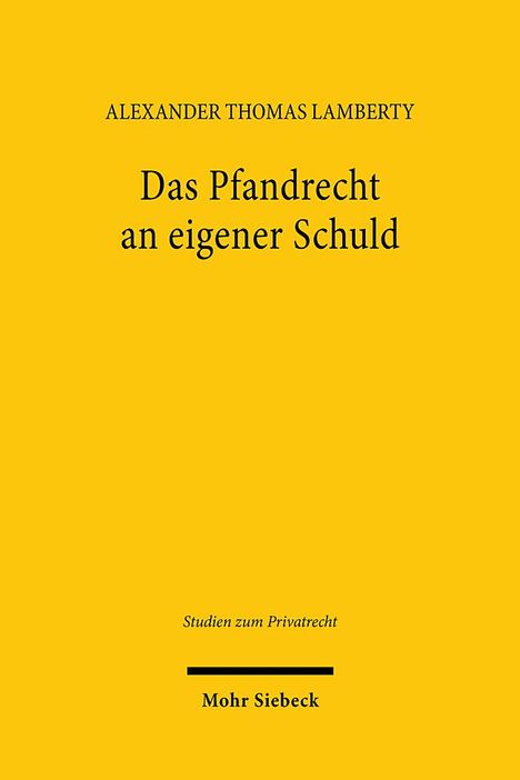Alexander Thomas Lamberty: Das Pfandrecht an eigener Schuld, Buch