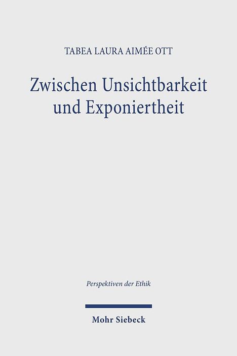 Tabea Laura Aimée Ott: Zwischen Unsichtbarkeit und Exponiertheit, Buch