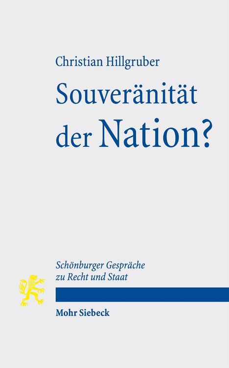 Titel: "Souveränität der Nation?" Autor: Christian Hillgruber. Unten ein gelbes Löwenlogo und "Schönburger Gespräche".