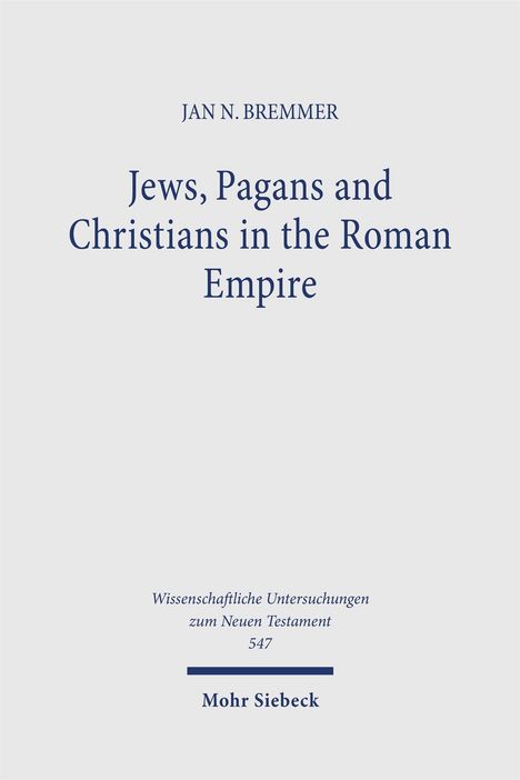 Jan N. Bremmer: Jews, Pagans and Christians in the Roman Empire, Buch