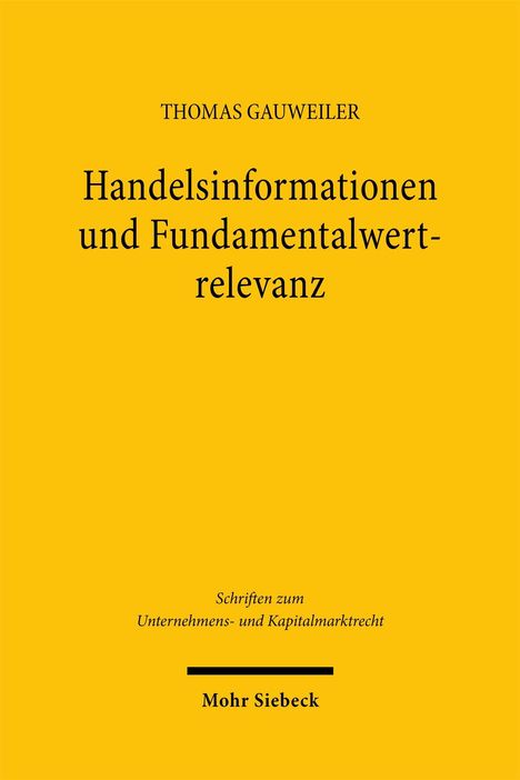 „THOMAS GAUWEILER Handelsinformationen und Fundamentalwertrelevanz“. Gelber Hintergrund mit schwarzem Text.