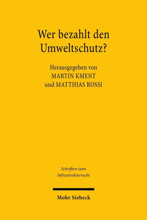 "Wer bezahlt den Umweltschutz?" Herausgeber: Martin Kment, Matthias Rossi. Gelber Hintergrund, klare Schrift.