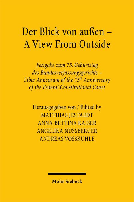 "Der Blick von außen – A View From Outside" ist eine Festgabe zum 75. Jubiläum des Bundesverfassungsgerichts. Gelber Hintergrund.