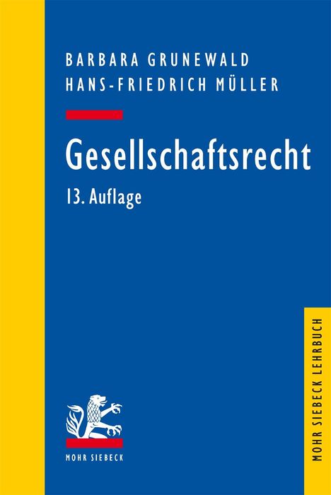 BARBARA GRUNEWALD, HANS-FRIEDRICH MÜLLER, Gesellschaftsrecht, 13. Auflage, blauer Hintergrund, gelber Streifen.