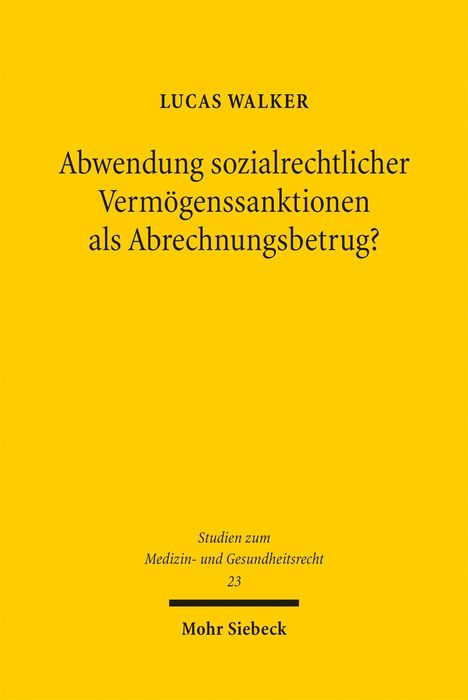 "Abwendung sozialrechtlicher Vermögenssanktionen als Abrechnungsbetrug?" Autor: Lucas Walker. Gelber Hintergrund.
