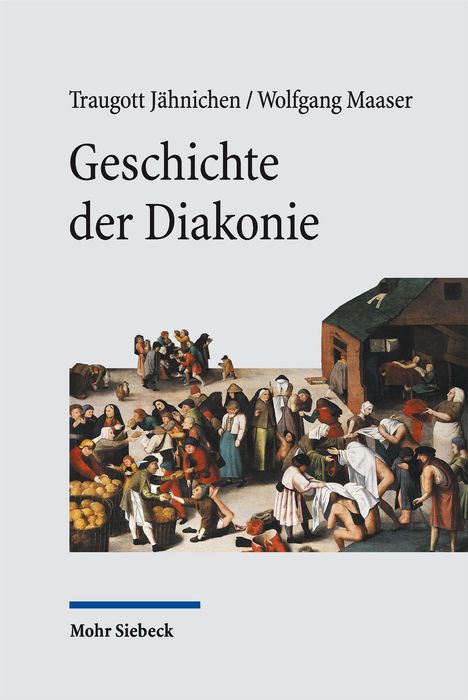 Titel: "Geschichte der Diakonie". Autoren: Traugott Jähnichen, Wolfgang Maaser. Unten: "Mohr Siebeck". Illustration von hilfsbereiten Menschen.