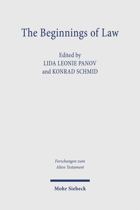 Texte: "The Beginnings of Law", "Edited by Lida Leonie Panov and Konrad Schmid", "Forschungen zum Alten Testament", "Mohr Siebeck". Helle Hintergrundfarbe.
