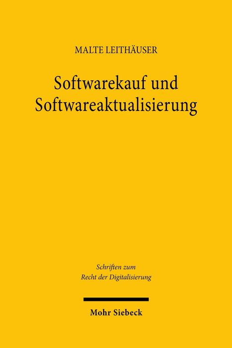 Text: "Softwarekauf und Softwareaktualisierung" von Malte Leithäuser. Gelbes Cover, Verlag Mohr Siebeck.