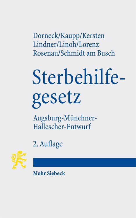 "Sterbehilfegesetz. Augsburg-Münchner-Hallescher-Entwurf, 2. Auflage." Unten links ein gelbes Logo eines stilisierten Löwen.