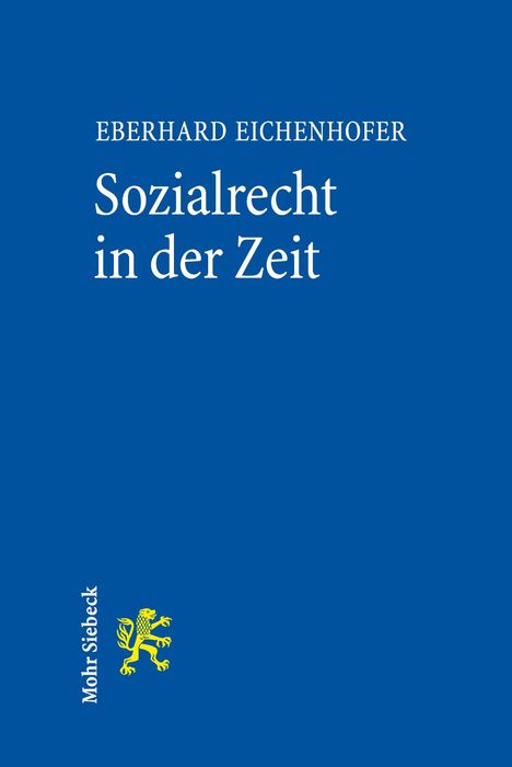 Text: "Eberhard Eichenhofer, Sozialrecht in der Zeit". Blaues Cover, gelbes Löwen-Logo links mit Text "Mohr Siebeck".