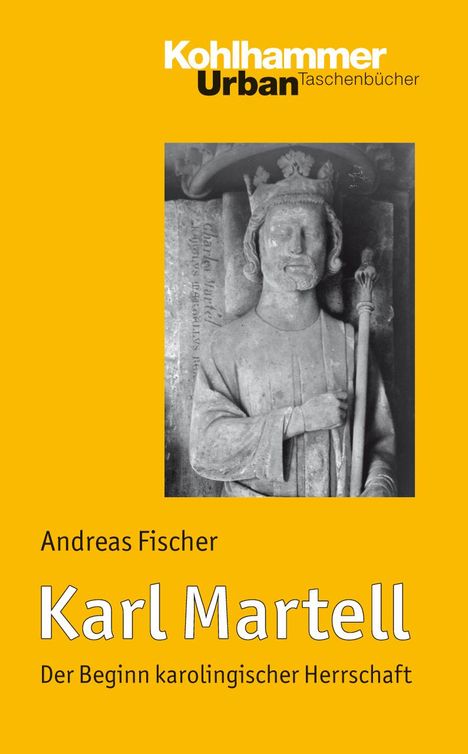 Andreas Fischer: Karl Martell, Buch