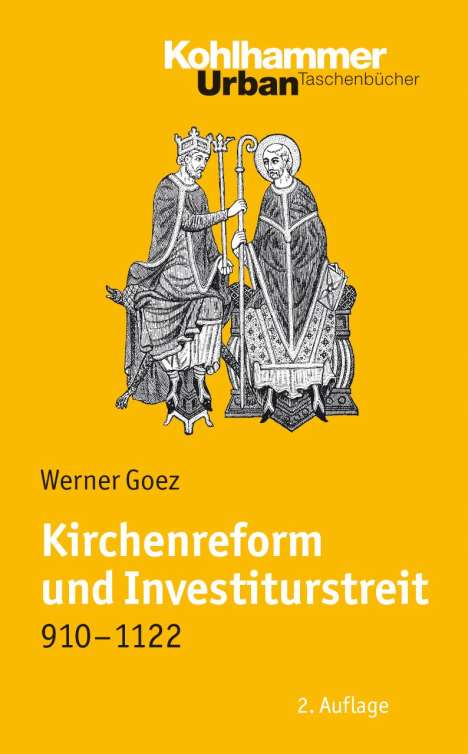 Werner Goez: Kirchenreform und Investiturstreit 910-1122, Buch