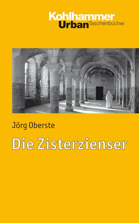 Jörg Oberste: Die Zisterzienser, Buch