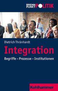 Dietrich Thränhardt: Thränhardt, D: Integration, Buch