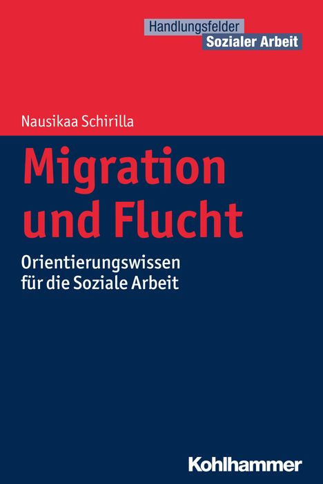 Nausikaa Schirilla: Schirilla, N: Migration und Flucht, Buch