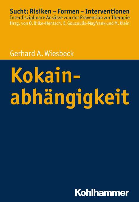 Gerhard A. Wiesbeck: Kokainabhängigkeit, Buch