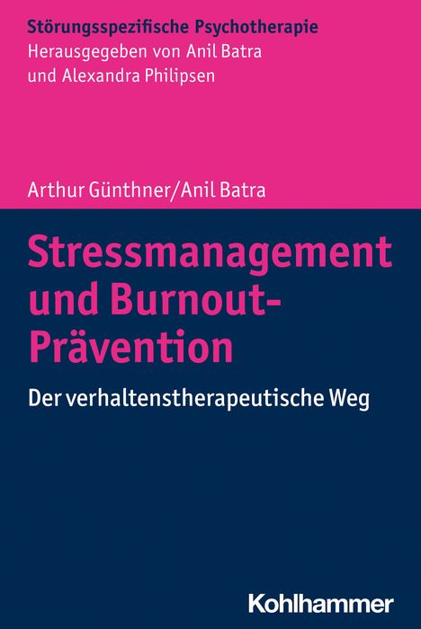 Arthur Günthner: Stressmanagement und Burnout-Prävention, Buch