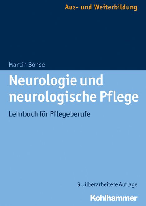 Martin Bonse: Neurologie und neurologische Pflege, Buch