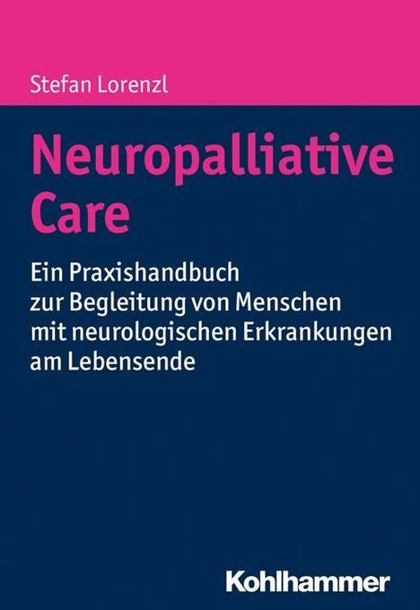 Stefan Lorenzl: Neuropalliative Care, Buch