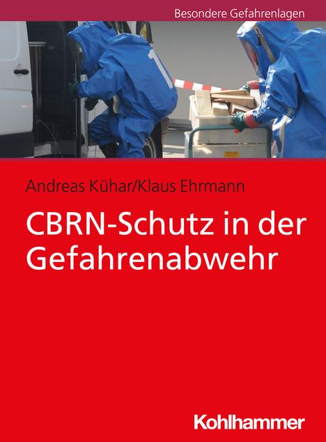 Andreas Kühar: CBRN-Schutz in der Gefahrenabwehr, Buch