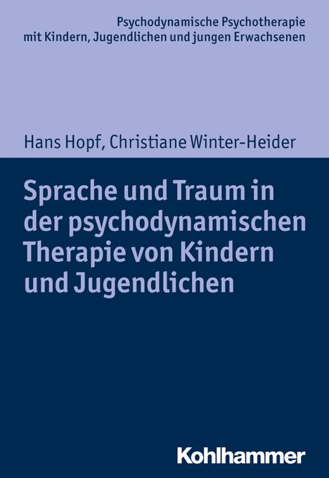 Hans Hopf: Hopf, H: Sprache und Traum in der psychodynamischen Therapie, Buch