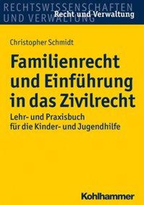 Christopher Schmidt: Schmidt, C: Familienrecht und Einführung in das Zivilrecht, Buch