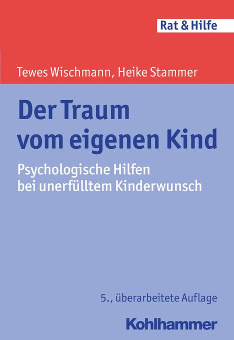 Tewes Wischmann: Wischmann, T: Traum vom eigenen Kind, Buch
