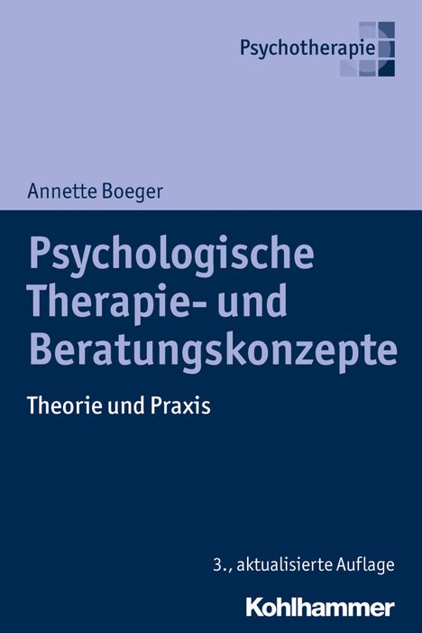 Annette Boeger: Boeger, A: Psychologische Therapie- und Beratungskonzepte, Buch