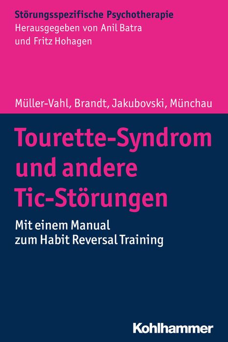 Alexander Münchau: Müller-Vahl, K: Tourette-Syndrom und andere Tic-Störungen, Buch