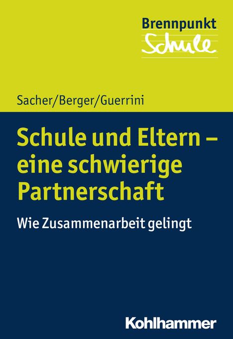 Werner Sacher: Sacher, W: Schule und Eltern - eine schwierige Partnerschaft, Buch