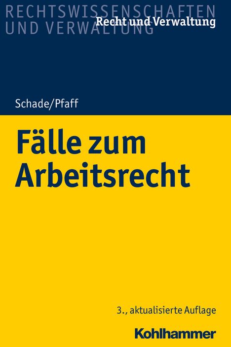 Georg Friedrich Schade: Schade, G: Fälle zum Arbeitsrecht, Buch