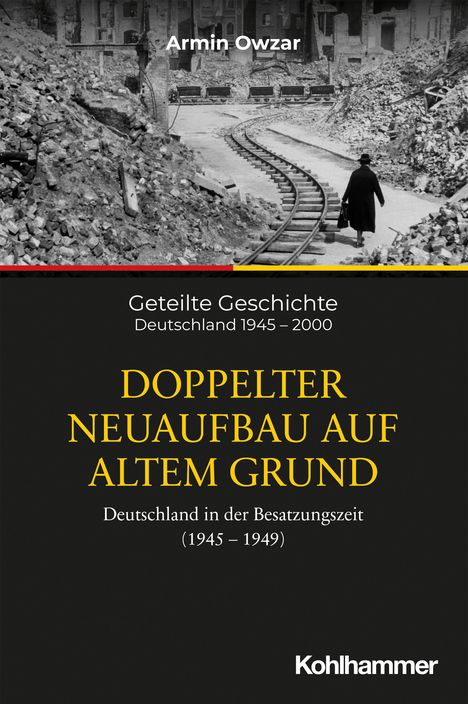 Armin Owzar: Doppelter Neuaufbau auf altem Grund, Buch