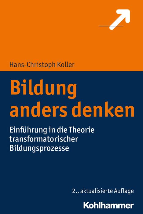 Hans-Christoph Koller: Koller, H: Bildung anders denken, Buch