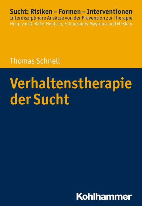 Thomas Schnell: Verhaltenstherapie der Sucht, Buch