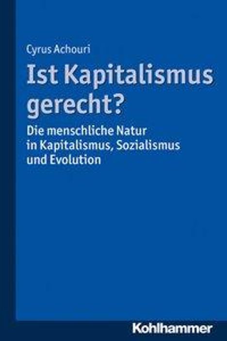 Cyrus Achouri: Ist Kapitalismus gerecht?, Buch
