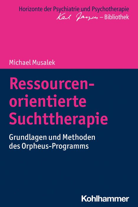 Michael Musalek: Ressourcenorientierte Suchttherapie, Buch