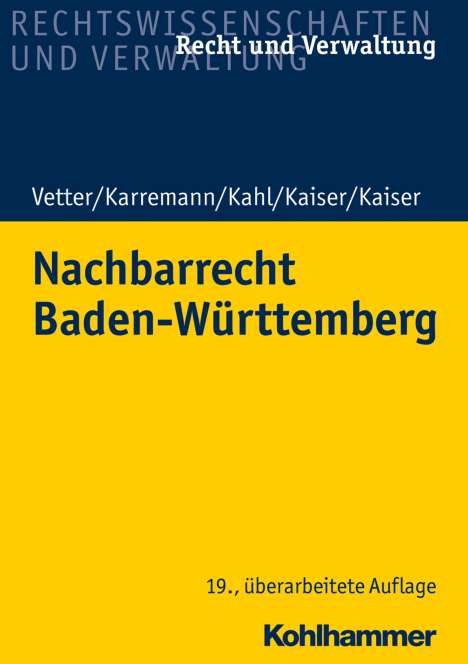 Christian Kaiser: Nachbarrecht Baden-Württemberg, Buch
