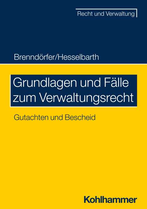 Thorsten Hesselbarth: Grundlagen und Fälle zum Verwaltungsrecht, Buch