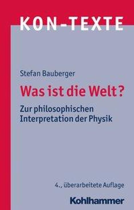 Stefan Bauberger: Bauberger, S: Was ist die Welt?, Buch