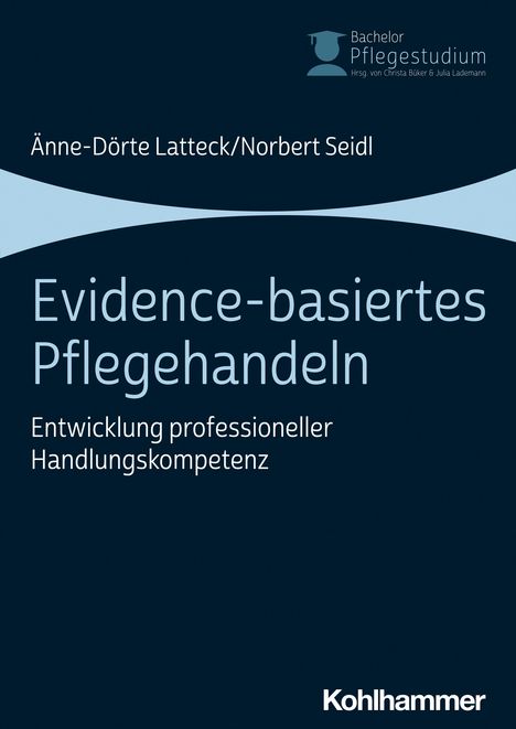 Änne-Dörte Latteck: Evidence-basiertes Pflegehandeln, Buch