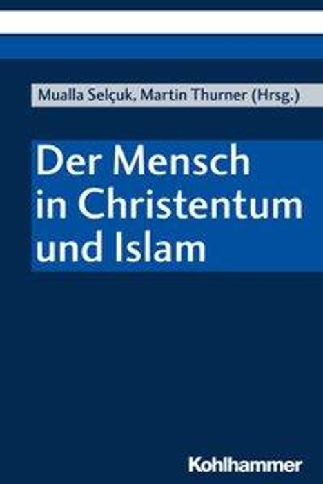 Der Mensch in Christentum und Islam, Buch