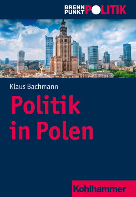 Klaus Bachmann: Bachmann, K: Politik in Polen, Buch